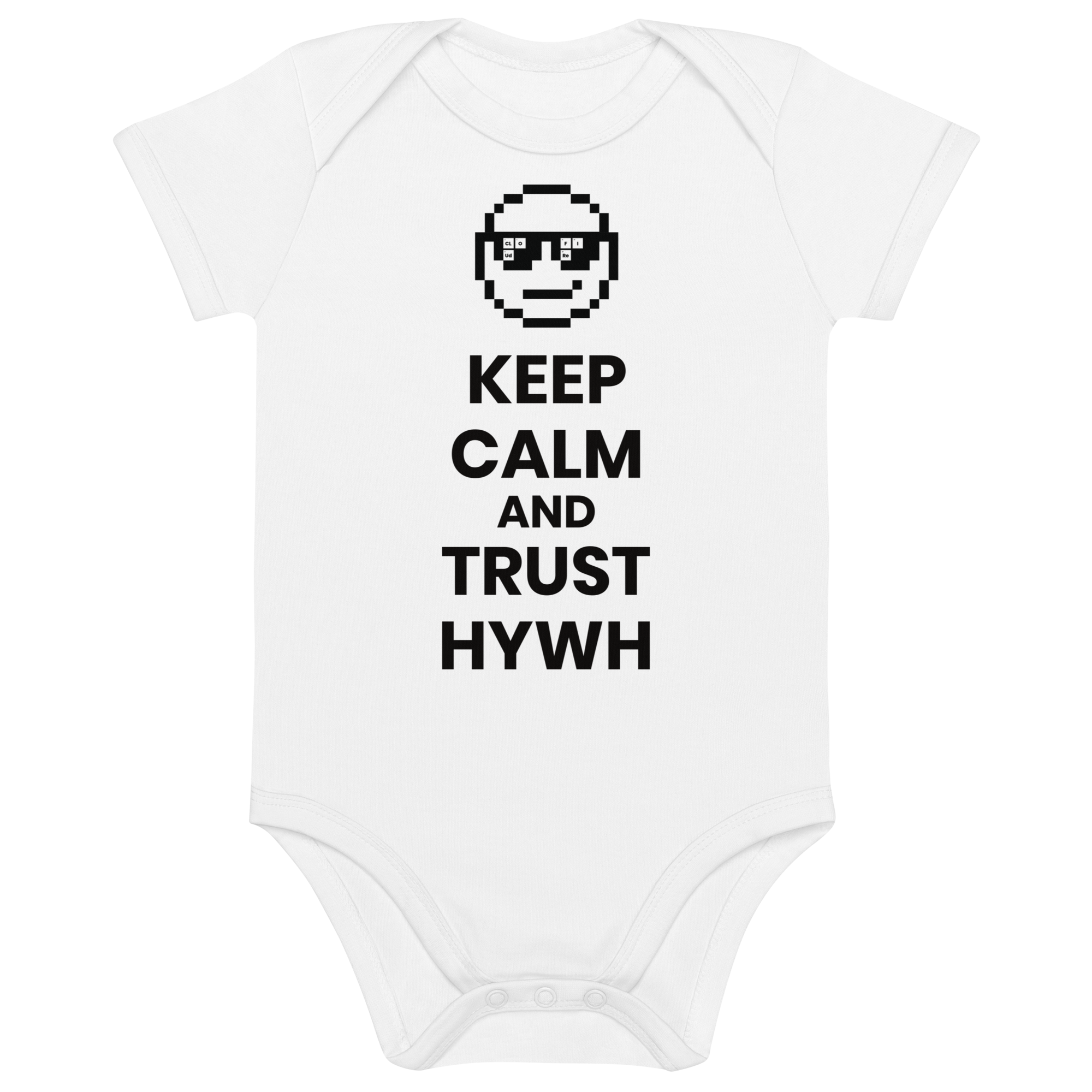 Keep Calm and Trust YHWH - Organic Cotton Baby Bodysuit