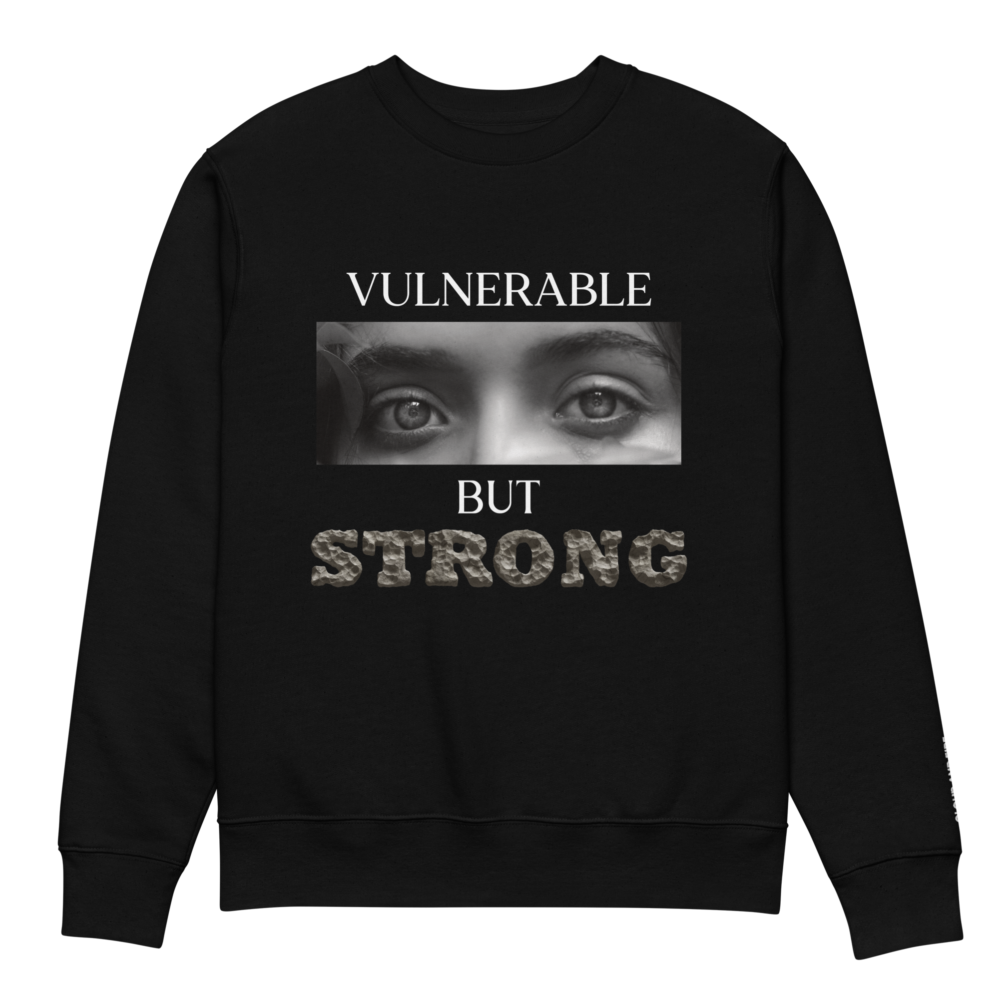 Vulnerable But Strong - Unisex Eco Sweatshirt