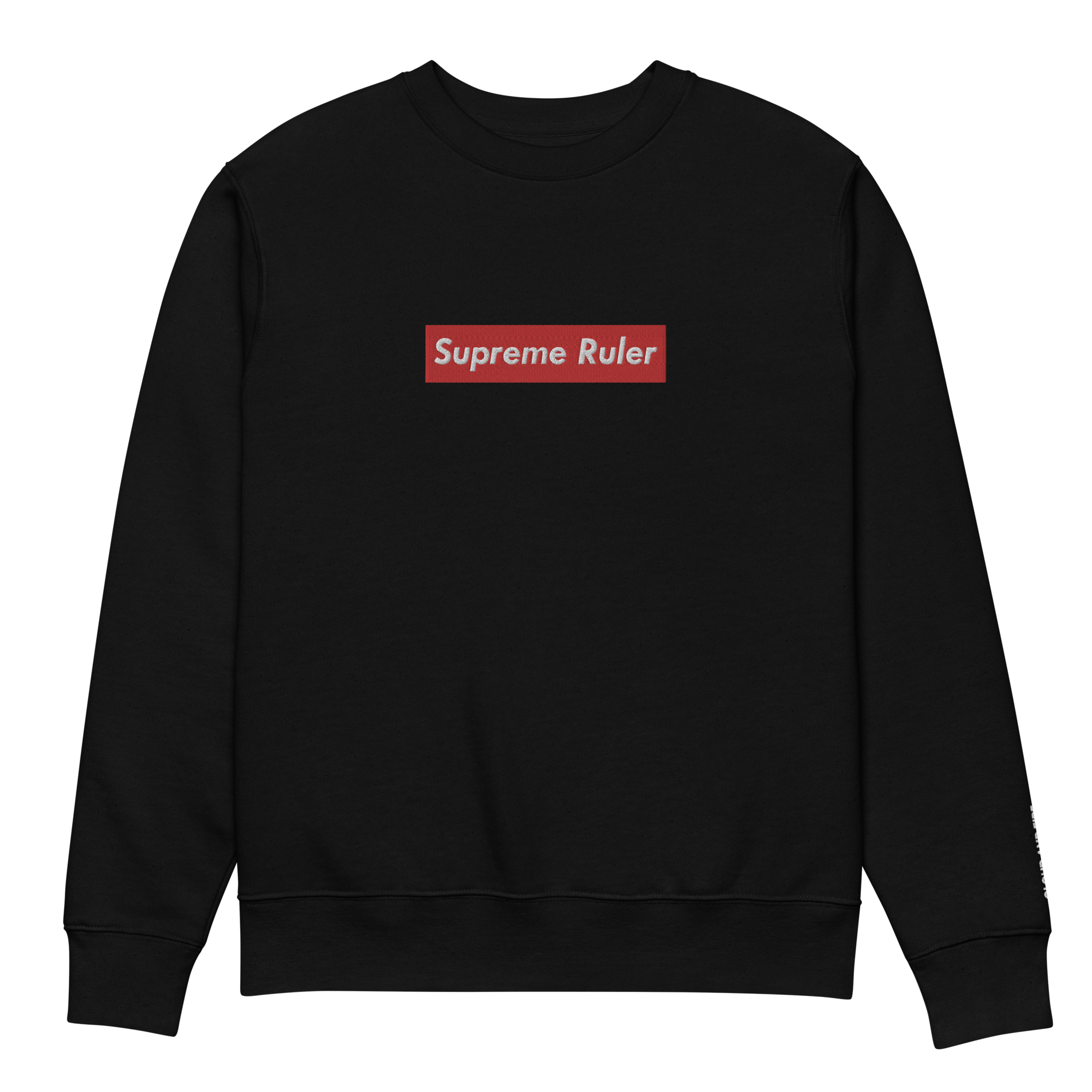 Supreme Ruler (embroidered) - Unisex Eco Sweatshirt