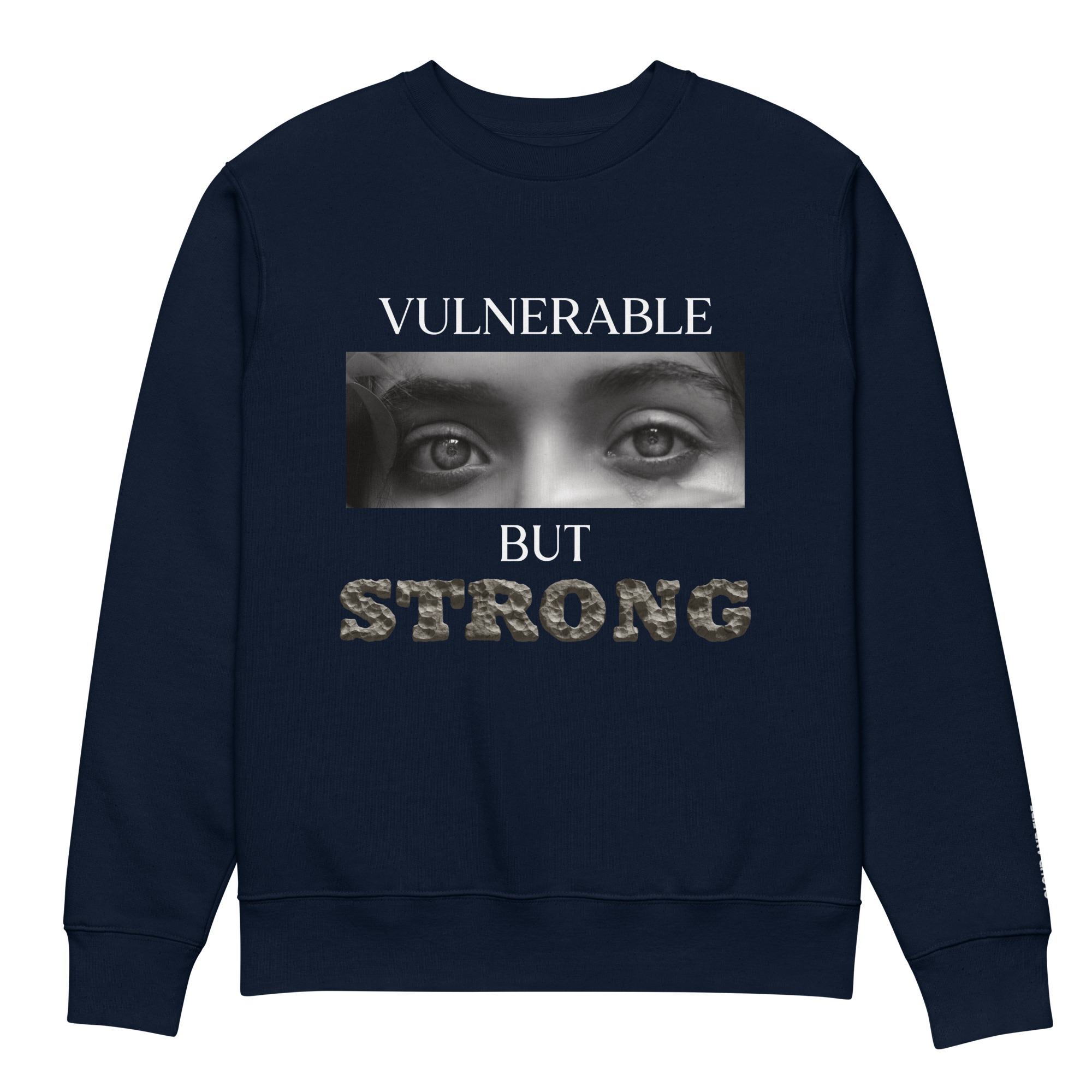 Vulnerable But Strong - Unisex Eco Sweatshirt