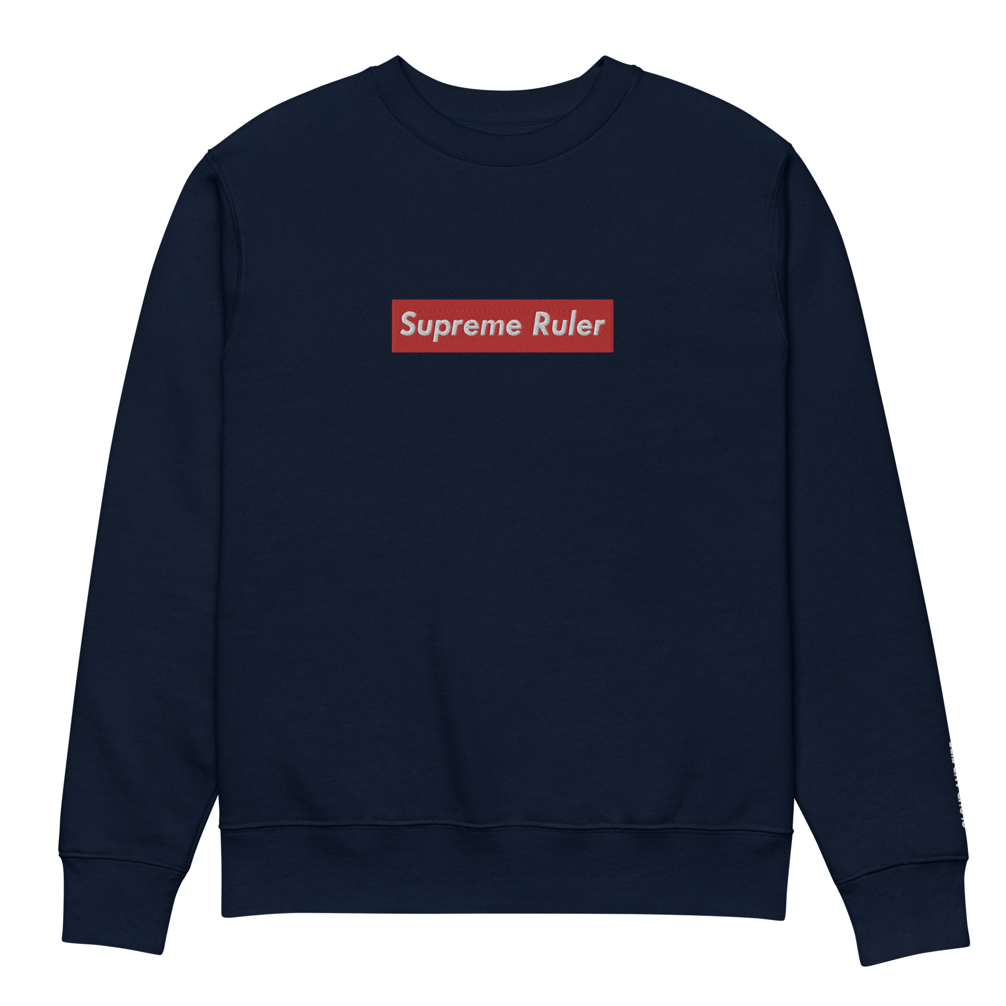 Supreme Ruler (embroidered) - Unisex Eco Sweatshirt